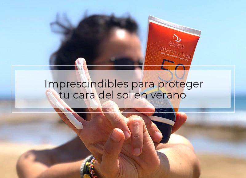 3 productos imprescindibles para proteger tu cara del sol en verano
