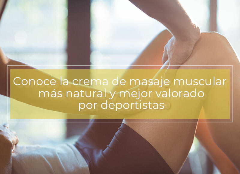 COnoce la crema de masaje muscular para deportistas mejor valorada