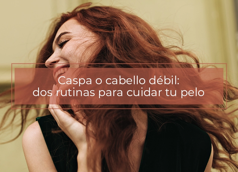 Dos rutinas para cuidar tu pelo